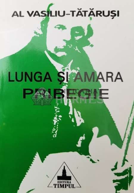 LUNGA SI AMARA PRIBEGIE (cu dedicație) - 2001 - Al. Vasiliu Tatarusi ($S6)