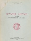 Sfantul Antimis. Studiu Istoric, Liturgic Si Simbolic - Nica M. Tuta