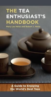 The Tea Enthusiast&amp;#039;s Handbook: A Guide to the World&amp;#039;s Best Teas foto