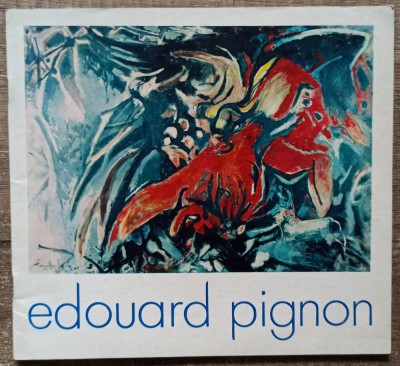 Brosura expozitie Edouard Pignon 1973 foto