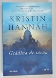 GRADINA DE IARNA de KRISTIN HANNAH , 2020