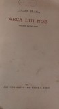 ARCA LUI NOE LUCIAN BLAGA 1944 PRINCEPS !!!!!