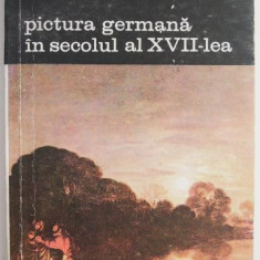 Pictura germana in secolul al XVII-lea – Gotz Adriani