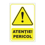 Indicator de avertizare &bdquo;Atenție! Pericol&rdquo;