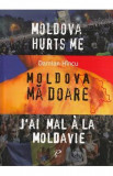 Moldova ma doare - Damian Hincu, 2021