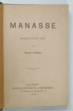 MANASSE , DRAMA IN PATRU ACTE de RONETTI ROMAN , 1900