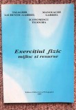 Exercitiu fizic, mijloc si resurse, Talaghir Laurentiu, 2005, 140 pagini