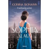 Sophia &aacute;lmai - A sz&eacute;ps&eacute;g sz&iacute;nei 2. - Corina Bomann