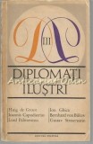 Cumpara ieftin Diplomati Ilustri III - Vanetin Georgescu, Dan A. Lazarescu, Vasile Netea etc.