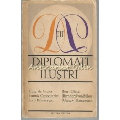 Diplomati Ilustri III - Vanetin Georgescu, Dan A. Lazarescu, Vasile Netea etc.