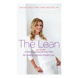 The Lean A Revolutionary (and Simple!) 30-Day Plan for Healthy, Lasting Weight Loss