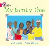 My Family Tree | Zoe Clarke, Anne Wilson, Harpercollins Publishers