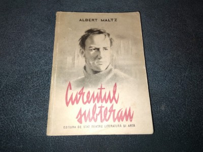 ABERT MALTZ - CURENTUL SUBTERAN foto