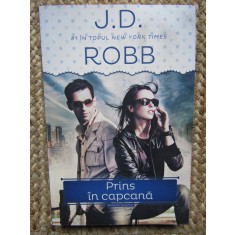 Prins in capcana &ndash; J.D. Robb