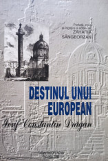 Zaharia Sangeorzan - Destinul unui European - Josif Constantin Dragan foto