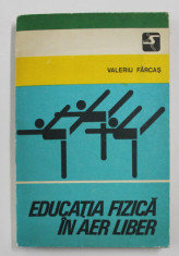 EDUCATIA FIZICA IN AER LIBER de VALERIU FARCAS , 1978 foto