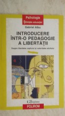 Gabriel Albu - Introducere intr-o pedagogie a libertatii foto