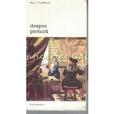 Despre Pictura - Max J. Friedlander