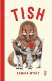 Tish - Edwina Wyatt