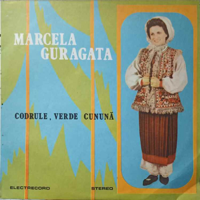 Disc vinil, LP. CODRULE, VERDE CUNUNA-MARCELA GURAGATA