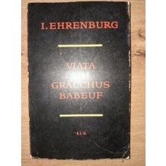 Viata lui Graccus Babeuf- I. Ehrenburg