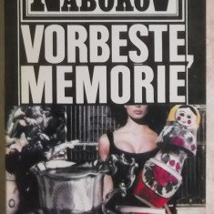 Vladimir Nabokov - Vorbeste, memorie