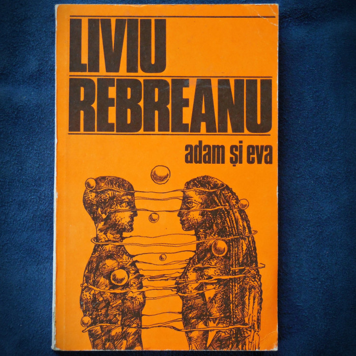 ADAM SI EVA - LIVIU REBREANU