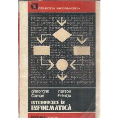 Introducere in informatica - Gheorghe Coman