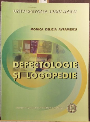 Defectologie si logopedie Monica Delicia Avramescu foto