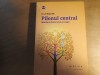 PILONUL CENTRAL - ECHILIBRUL DINTRE MINTE SI MAGIE - ISRAEL REGARDIE, 2014, 354p