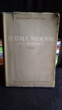 TEATRUL NATIONAL I.L.CARAGIALE. MONOGRAFIE - SIMION ALTERESCU, FLORIN TORNEA