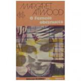 Margaret Atwood - O femeie obisnuita - 125998