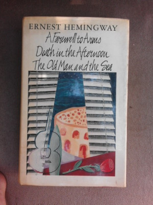 A farewell arms, Death in the afternoon, The old man and the sea - Ernest Hemingway (carte in limba engleza) foto