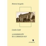 A konzervat&iacute;v &eacute;s a liber&aacute;lis elv - Concha Győző
