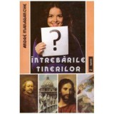 Andre Manaranche - Intrebarile tinerilor - 124099, Nicolae Iorga