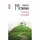 Cumpara ieftin Amorul conjugal, Alberto Moravia, Polirom