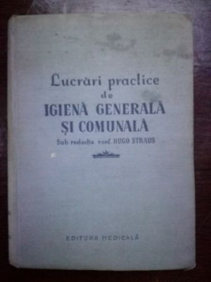 Lucrari practice de igiena generala si comunala- Hugo Straus foto