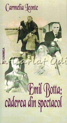 Emil Botta: Caderea Din Spectacol - Carmelia Leonte - Dedicatie Si Autograf foto