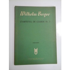 CVARTETUL DE COARDE Nr. 5 (partitura) - Wilhelm BERGER