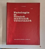 PATOLOGIE SI CLINICA MEDICALA VETERINARA - I.ADAMESTEANU