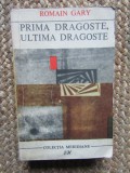 Prima dragoste,ultima dragoste de Romain Gary
