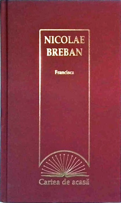 Nicolae Breban - Francisca