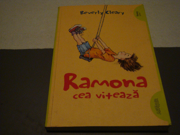 Beverly Cleary - Ramona cea viteaza - 2018