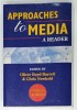 APPROACHES TO MEDIA , A READER , edited by OLIVER BOYD - BARRETT and CHRIS NEWBOLD , 1995 , LIPSA PAGINA DE TITLU *