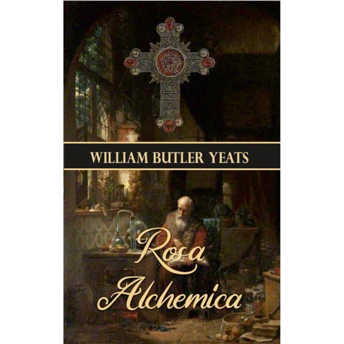 Rosa Alchemica - William Butler Yeats