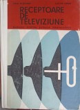 RECEPTOARE DE TELEVIZIUNE, MANUAL PENTRU SCOLILE POSTLICEALE-MIHAI SILISTEANU, LUCIAN CIPERE-250637