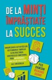 De la minți &icirc;mprăștiate la succes - Paperback brosat - Peg Dawson, Richard Guare - Herald