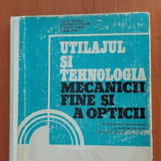 Utilajul Si Tehnologia Mecanicii Fine Si A Opticii CLASA A XII A SC PROFESIONALE
