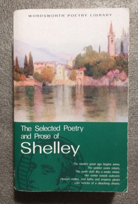 The Selected Poetry and Prose of Shelley (Wordsworth Poetry Library)