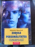 Zodiile si personalitatea - Alexandra Beaumont